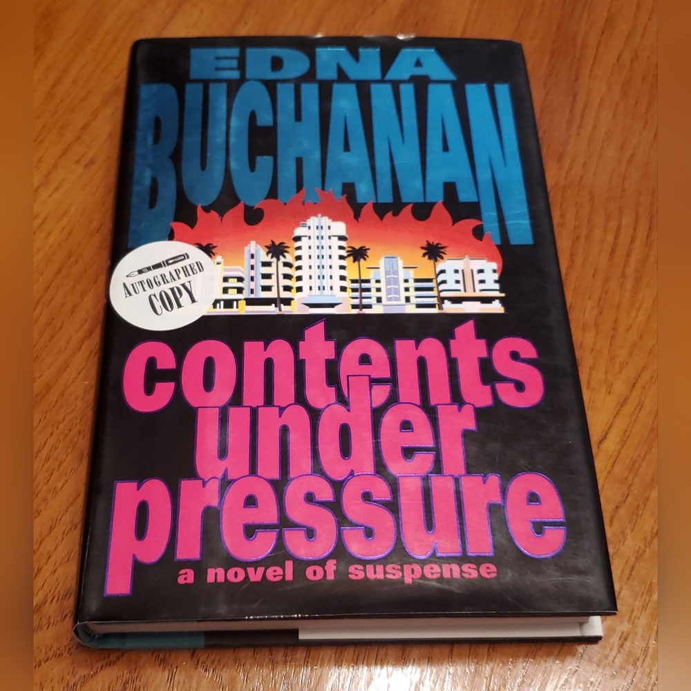 Autographed book by Edna Buchanan, Contents Under Pressure, Hardback.